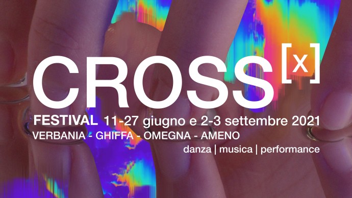 Cross Festival: dall'11 giugno danza e performing arts nelle ville e giardini del Lago Maggiore